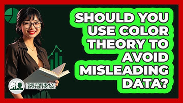 Should You Use Color Theory To Avoid Misleading Data? - The Friendly Statistician