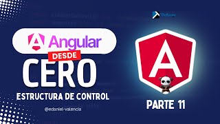 Angular desde Cero: Estructura de Control [Parte 11]