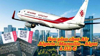 Bon plan chez Air Algérie : Marseille – Alger à 312 €