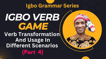 How to Master Igbo Speaking Through Verb Usage - Verb Game 4