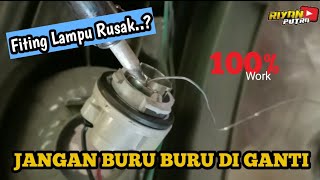 Cara Memperbaiki Fiting Lampu Mobil yang Rusak