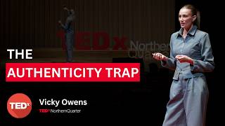 The authenticity trap | Vicky Owens | TEDxNorthern Quarter