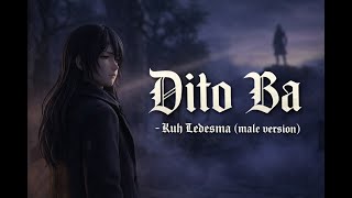 🎵 DITO BA – Kuh Ledesma (Male Cover | Gothic / Metal Version)
