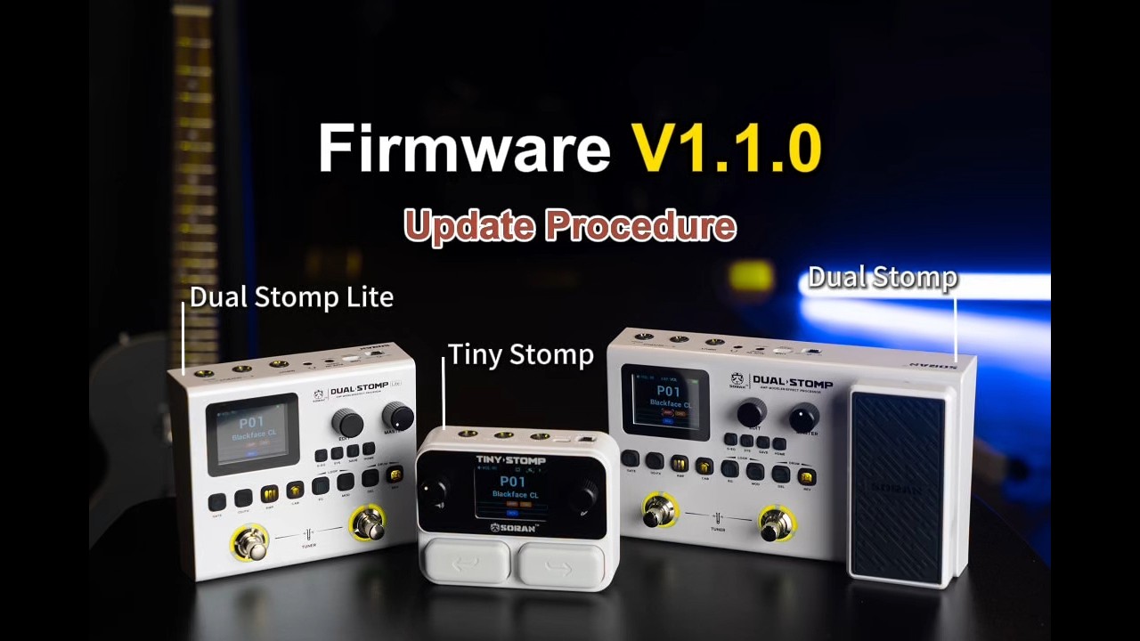 Soran Dual Stomp / Dual Stomp Lite / Tiny Stomp Firmware V1.1.0