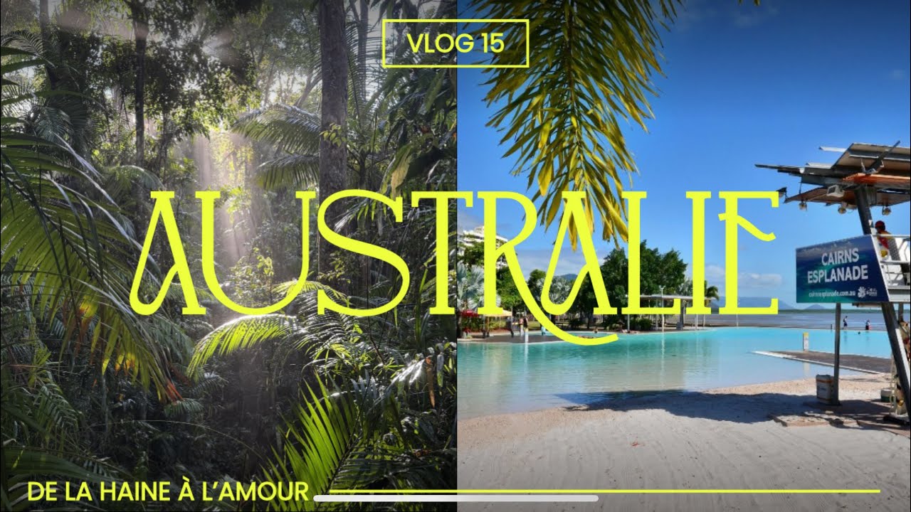 De la haine à l'amour 🤍 - VLOG Australie