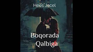 Hees Jacel Boqorada Qalbiga Romantic Song