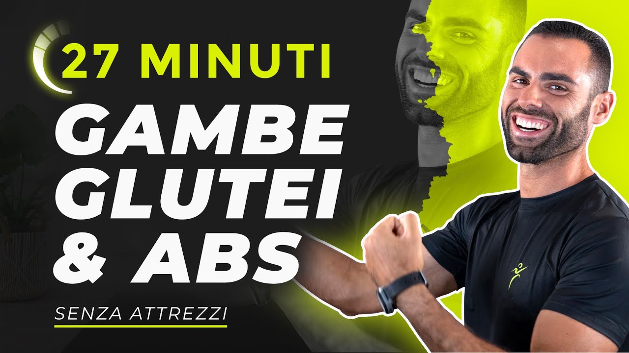 GAMBE GLUTEI E ADDOME- 27 min.| WORKOUT A CORPO LIBERO - YouTube