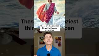 Craziest Things That Happened in the Bible