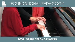Developing Strong, Non-Collapsed Fingers with Janet Hart | Foundational Pedagogy