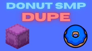 DonutSMP DUPE Glitch | UNPATCHED