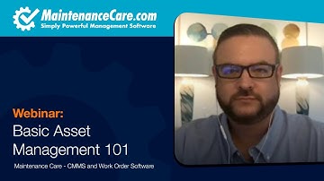Basic Asset Management 101 | Maintenance Care - CMMS and Work Order Software