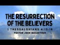 The Mystery of the Rapture Revealed in the NT | Pastor John MacArthur