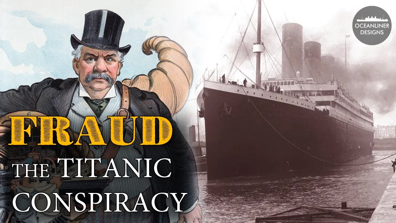 Titanic Conspiracy The Full Truth  Part Two