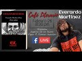 Everardo Martínez en nuestro Café Literario