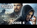 CODE 8 Official Trailer