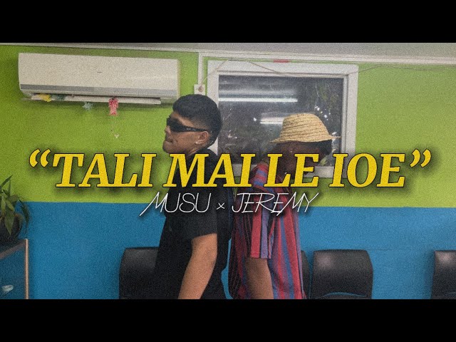 MUSU - TALI MAI LE IOE ( Feat. JEREMY) Official Music Video class=