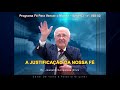 04.03.2022 | A JUSTIFICAÇÃO DA NOSSA FÉ | Pr. Joaquim Gonçalves Silva