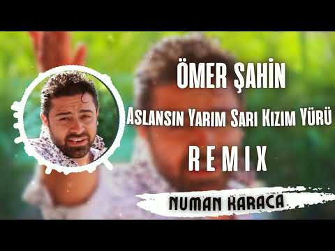 Ömer Şahin - Aslansın Yarim Sarı Kızım Yürü (Numan Karaca Tiktok Remix)