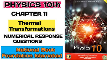 Physics Class 10 | Unit 11 | Thermal Transformations | Numericals | NBF New Book FBISE 2025