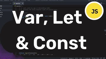 Var, Let and Const - walk through - JavaScript  (Hindi)