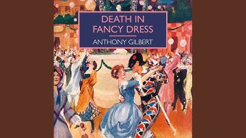 Chapter 13.5 - Death in Fancy Dress