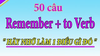 Remember...| 50 câu tiếng anh để nhắc nhở ai đó nhớ làm điều gì