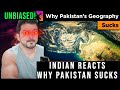 Indian Reacts | Why Pakistan's Geography Sucks