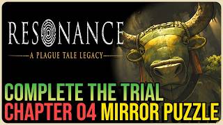 Complete The Trial Puzzle – Resonance: The Plague Tale – Chapter 4