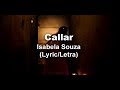 Callar - Isabela Souza (Lyric /Letra) | Aladdin