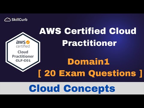 AWS Certified Cloud Practitioner Exam Questions [2022] | Domain1: Cloud Concepts