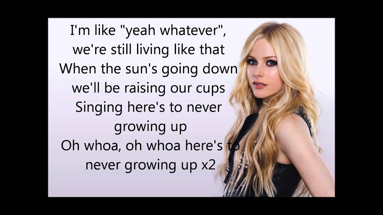 Meaning of Avril Lavigne - Here's to Never Growing Up (Tradução em