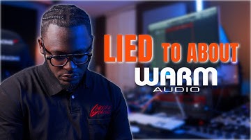 I Was LIED to about WARM AUDIO