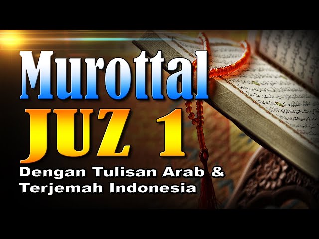 Murottal Merdu Juz 1 Syeikh Abdul Fattah Barakat dengan Terjemah Indonesia class=