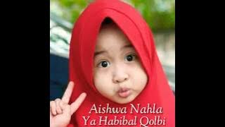 Aishwa Nahla Lagu Ya Habibal Qolbi versi Aishwa.