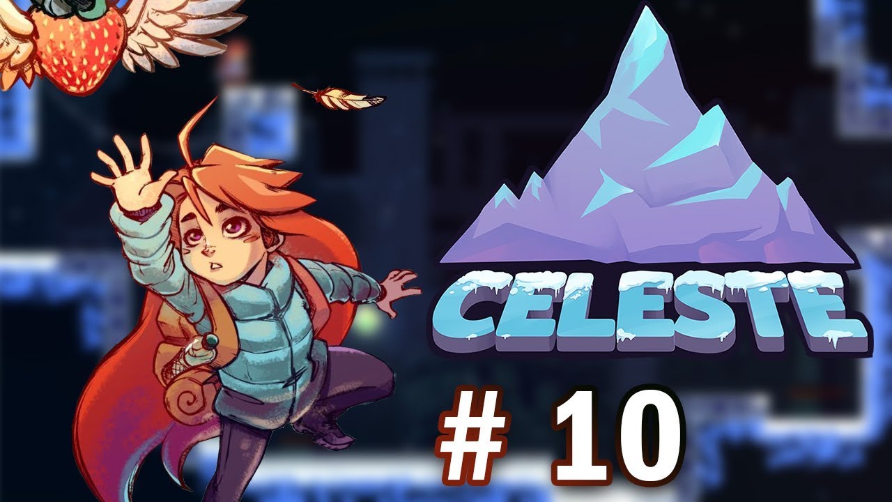 Celeste - B-Side Old Site [No Commentary] - 10 - YouTube