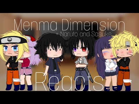 || Menma dimension reacts|| Part 1/?|| Naruhina - Sasusasku|| Read description||