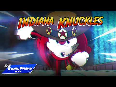 /// Indiana Knuckles (2016) [Hip-Hop/Trap RemiX]「DJ SonicFreak」