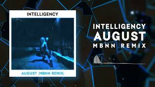 Intelligency - August (MBNN Remix) |  Resimi