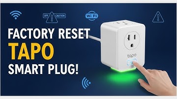 How to Factory Reset Tapo Smart Plug – Step-by-Step Guide