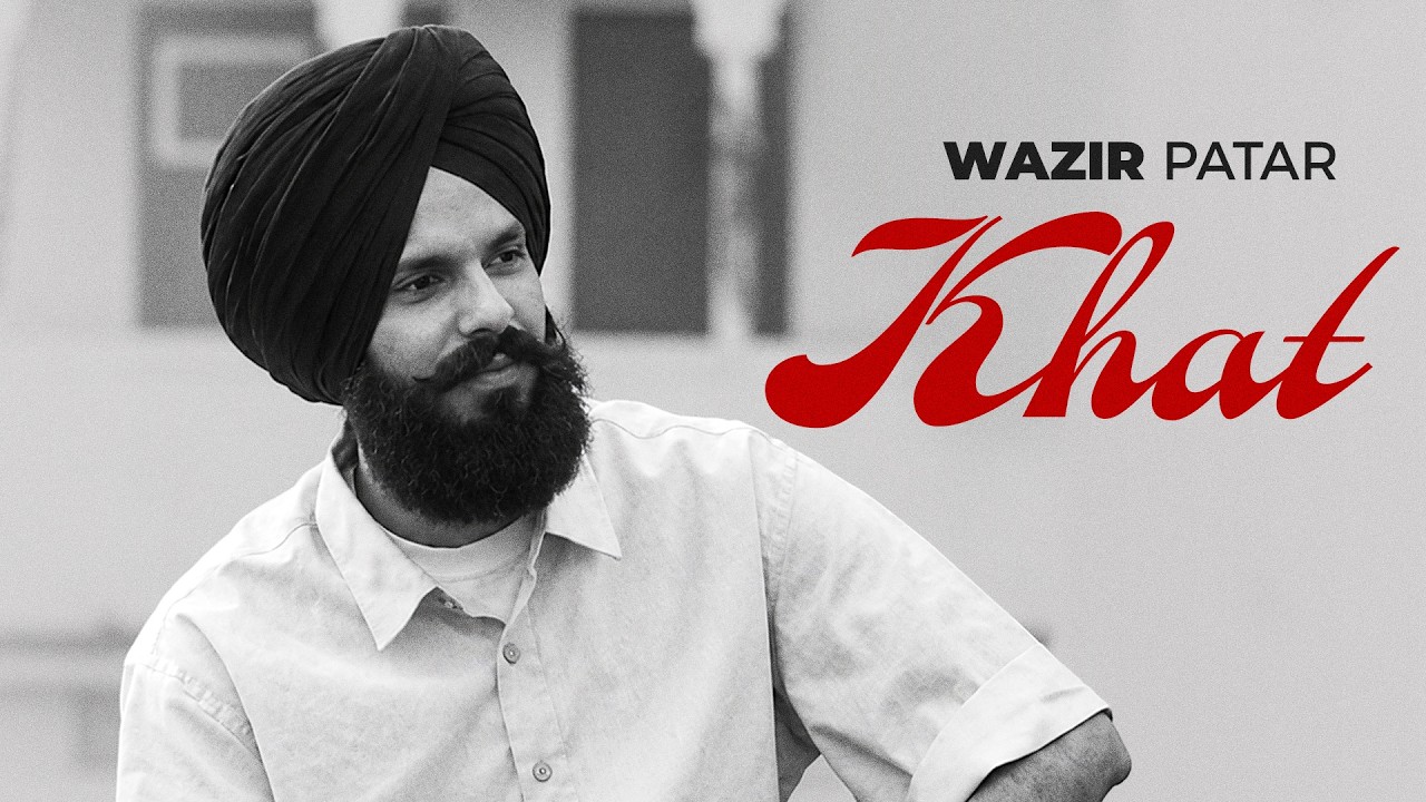 Khat Lyrics — Wazir Patar | Lyrixwala Khat Lyrics by Wazir Patar