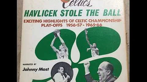"Havlicek Stole The Ball - Exciting Highlights of Celtic Championship Play-offs 1956-57 - 1965-66"