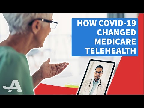 How COVID-19 Changed Medicare Telehealth