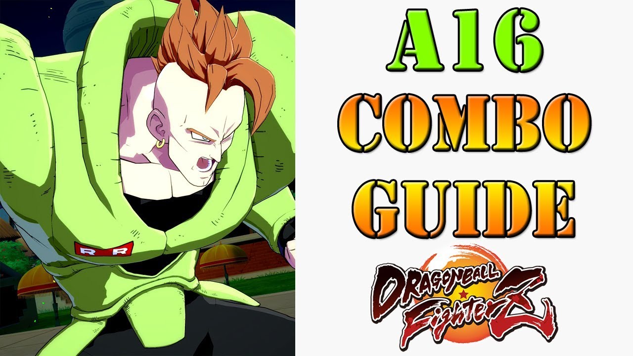 Android 16 - Dragon Ball FighterZ Guide - IGN