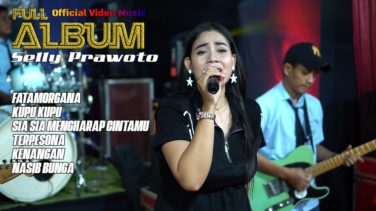 full album - Selly prawoto - Yang penuh penghayatan - OM Alexxsa Panama Audio Ft Dea audio