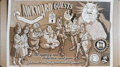 Learn to Play: Awkward Guests