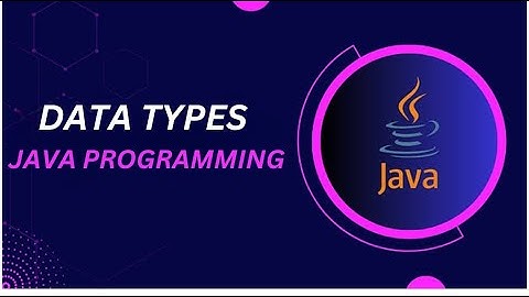 Java Data Types Explained: Comprehensive Guide for Beginners | Eclipse of Error