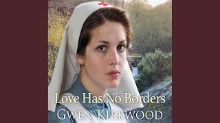 Chapter 6.2 - Love Has No Borders - Gwen Kirkwood & Lesley Mackie