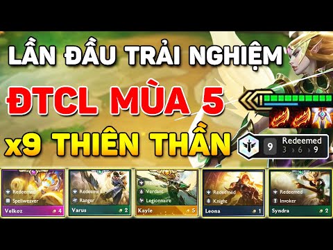 LẦN ĐẦU TRẢI NGHIỆM ĐTCL MÙA 5 - CÓ NGAY TỘC MỚI X9 THIÊN THẦN + TƯỚNG 5 VÀNG SIÊU LỖI DAME