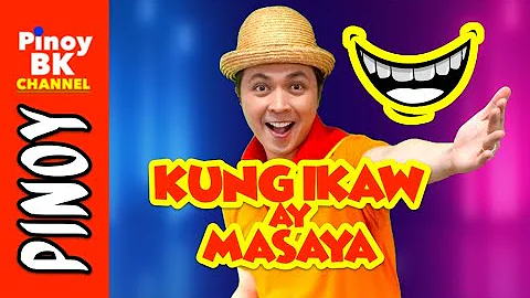 Kung Ikaw ay Masaya 2022 (Action Song) | Pinoy BK Channel🇵🇭 | TAGALOG SONGS