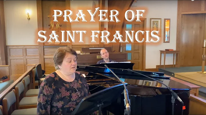 Prayer of Saint Francis | Joan Kirchner & Kyle Davis